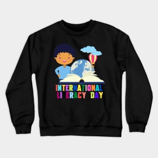 Happy International Literacy Day Crewneck Sweatshirt